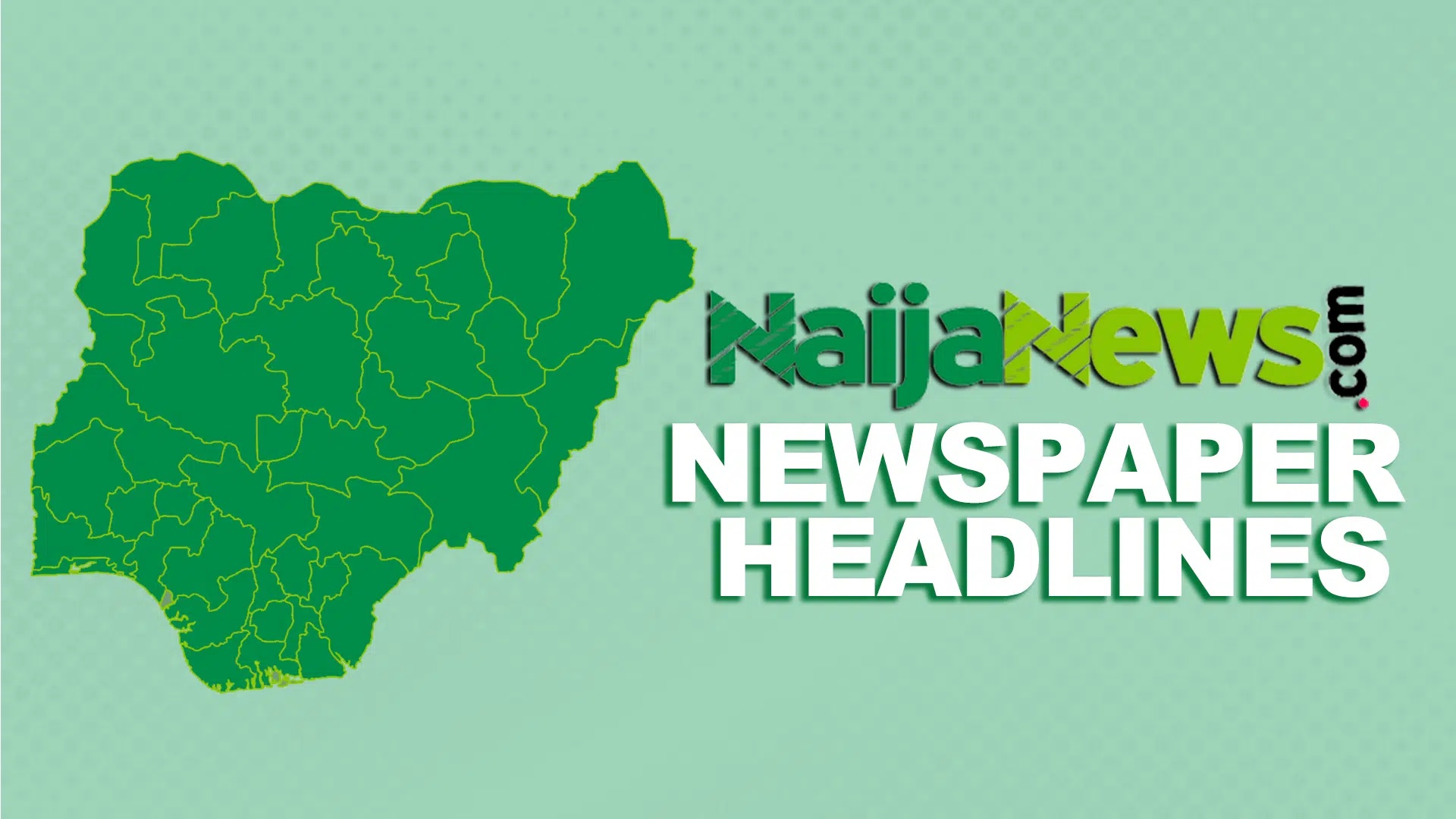 Top Nigerian Newspaper Headlines For Today, Sunday, 27th September, 2026