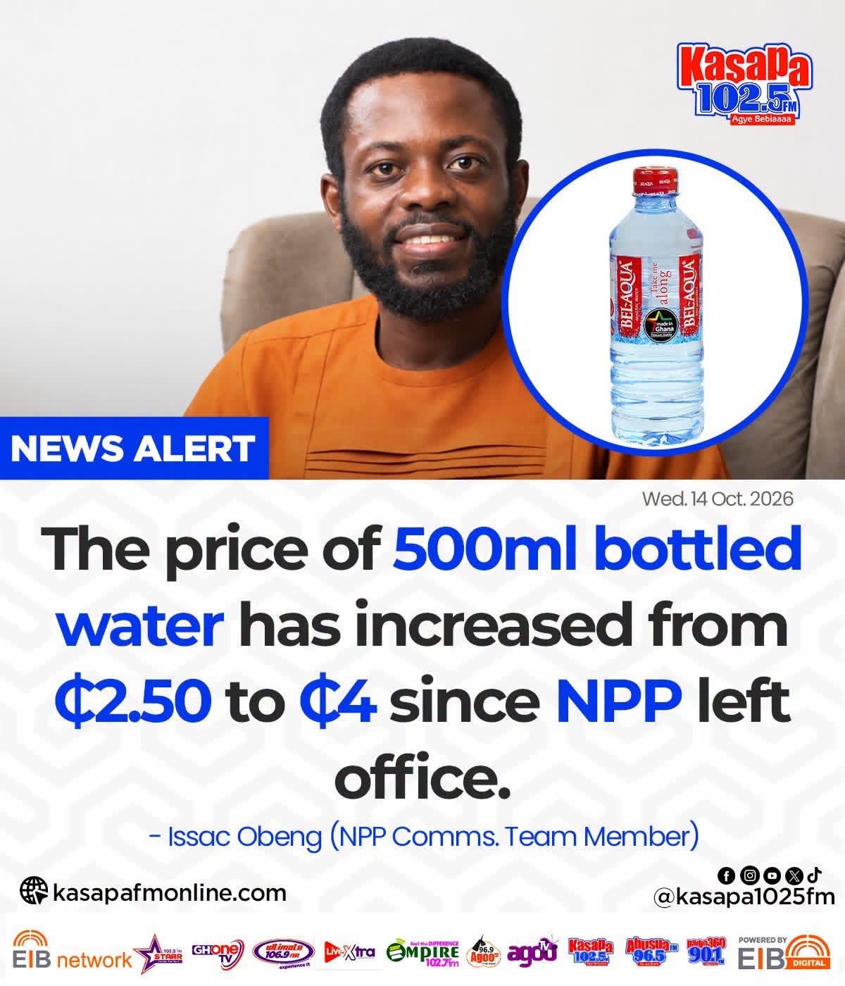 The Price Of 500ml Bottled Water Has Increased From GHc2.50 To GHc4 Since NPP Left Office By Obeng