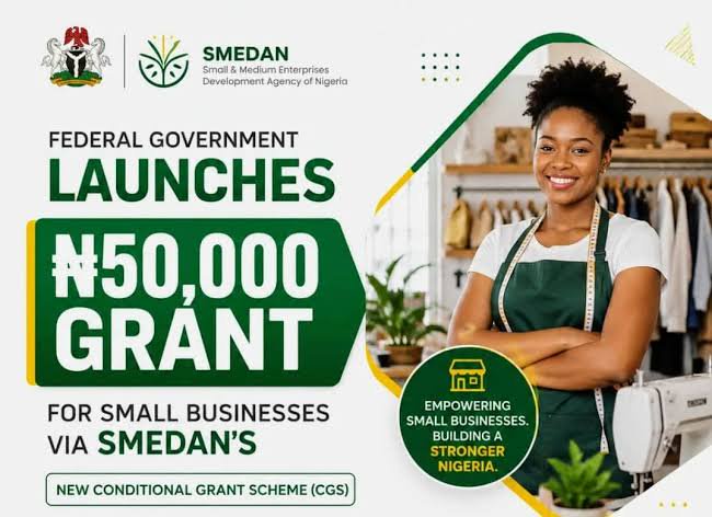 FG Offers ₦50,000 SMEDAN Grant to Nigerian Small Businesses — How to Apply
