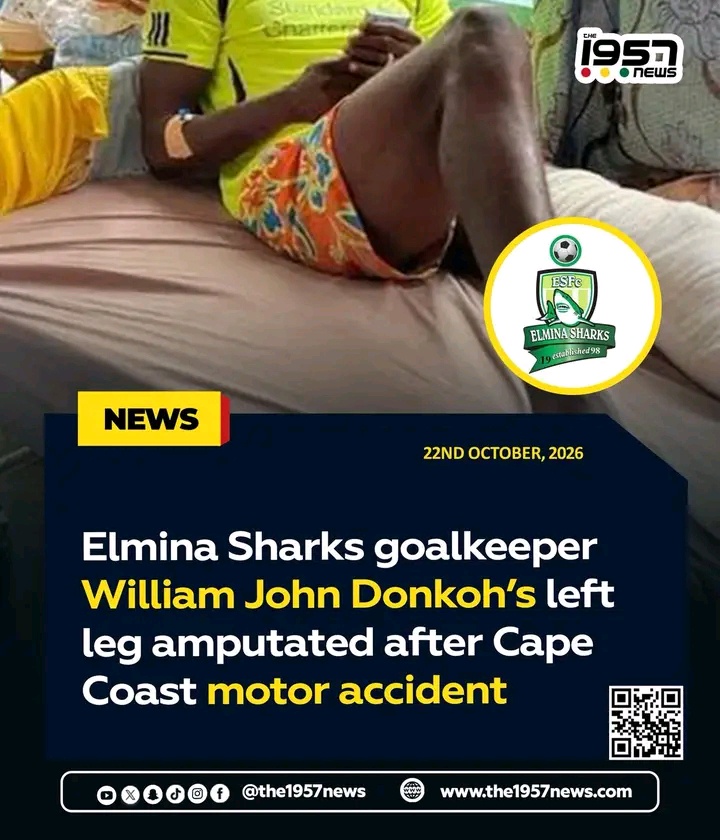 Elmina Sharks Goalkeeper William John Donkoh Loses Left Leg After Motor Accident in Cape Coast