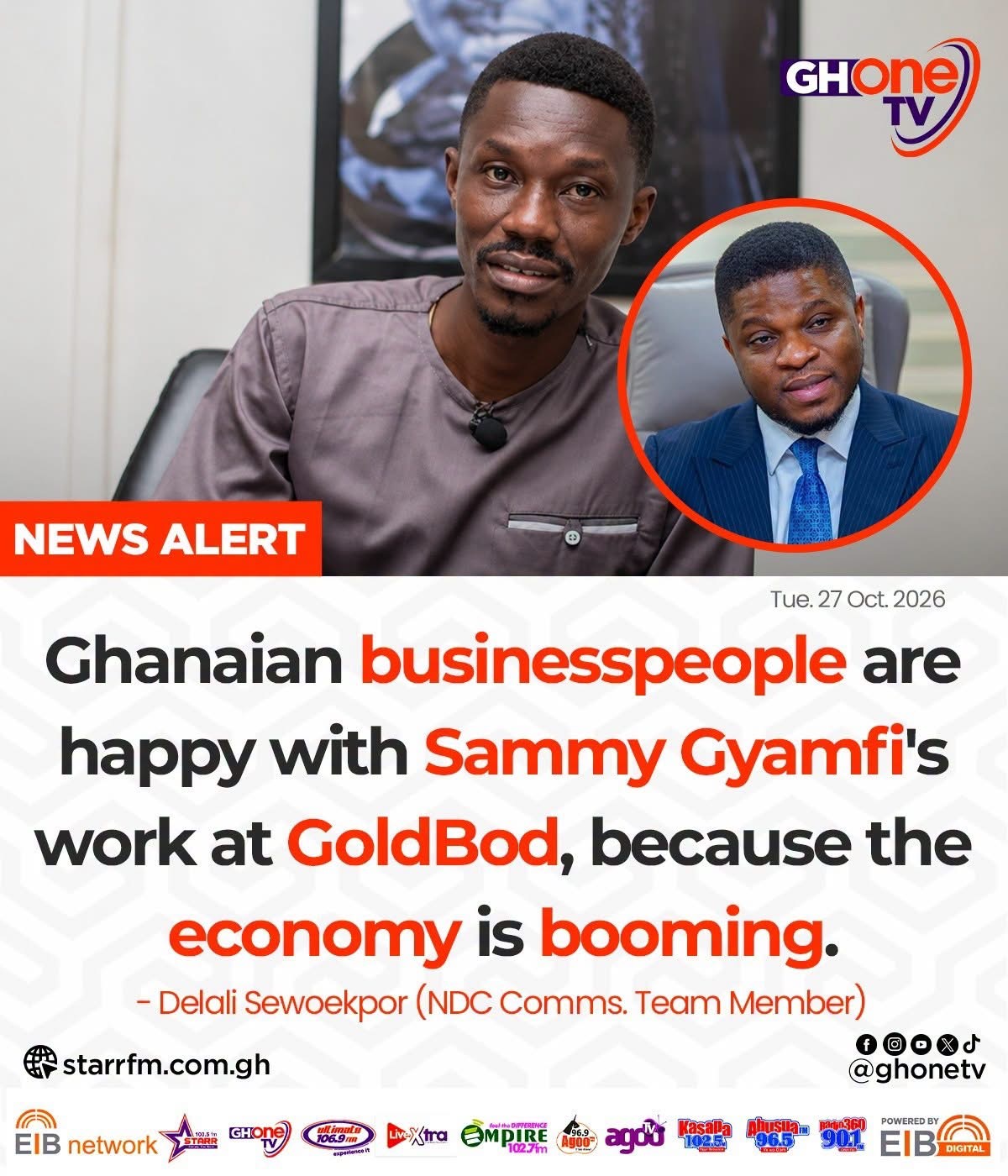 Ghanaian Business People Are Happy With Sammy Gyamfi Work At GoldBod Because The Economy Is Booming