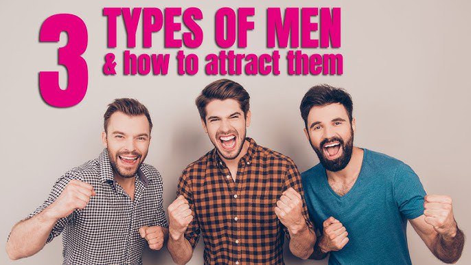 3 Types of Men Who Naturally Attract Women Effortlessly