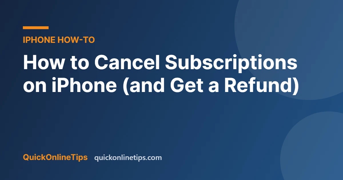 How to Cancel Subscriptions on iPhone (and Get a Refund)