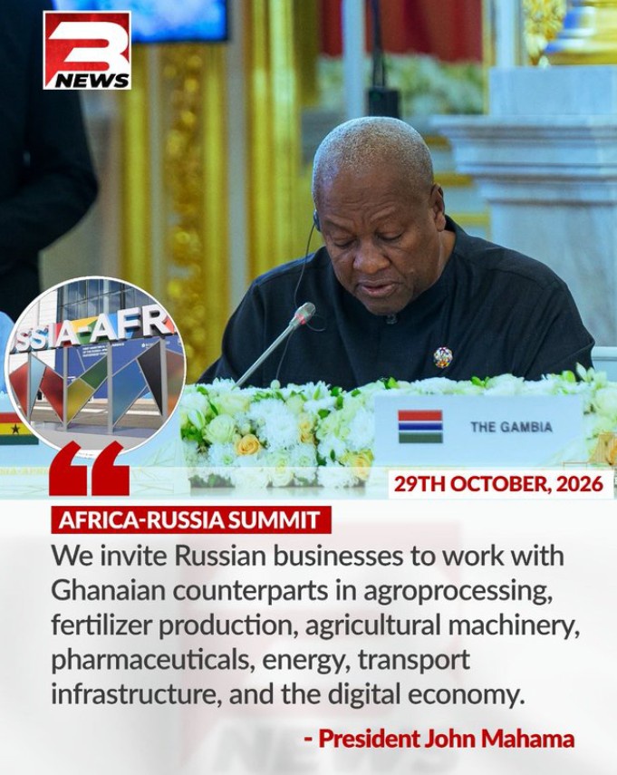 Mahama Turns to Russia for Business Boost as Ghana Opens Doors to Strategic Investments