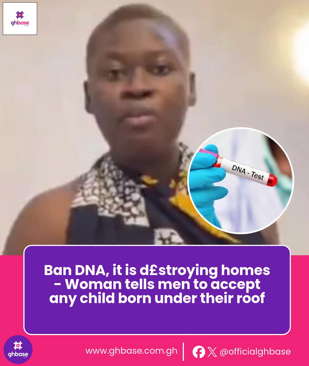 DNA should be banned and men raise any child in their roof…woman sparks debate