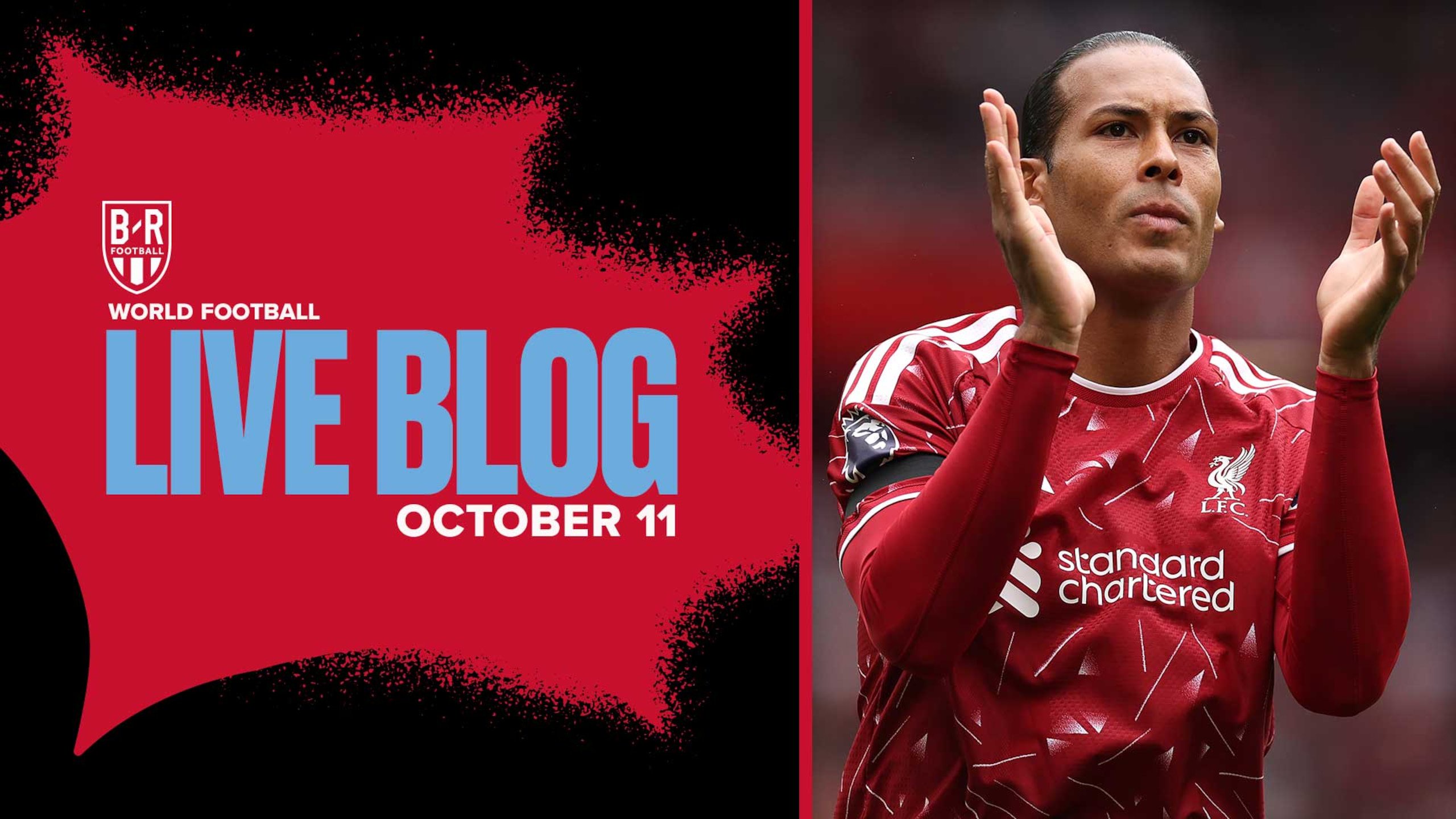 World Football: Live Updates, Scores, Highlights and Standings From Top Leagues (10/11)