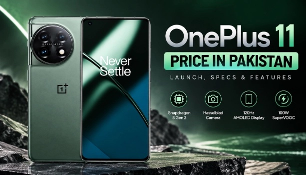 OnePlus 11 Price in Pakistan: Real Market Rates, Full Specs and PTA Tax