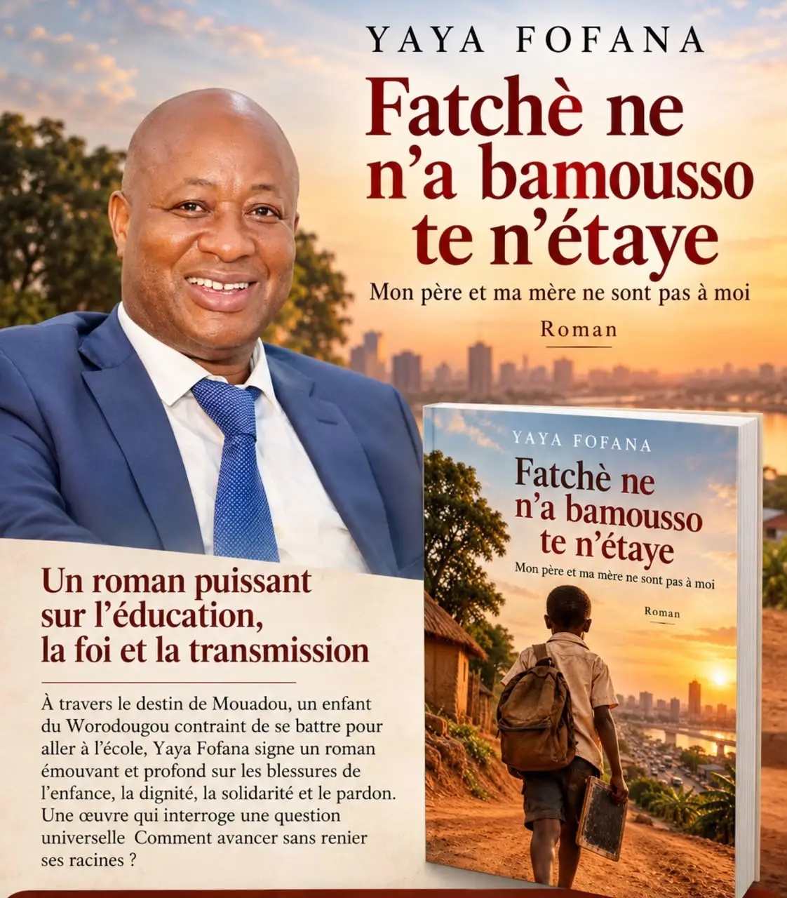 Yaya Fofana dévoile son nouveau roman : Renié par son père à 7 ans pour avoir choisi l’école, Mouadou bouleverse la Côte d’Ivoire