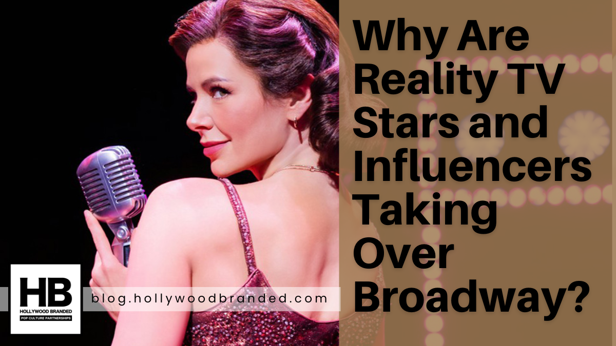 Why Are Reality TV Stars and Influencers Taking Over Broadway?