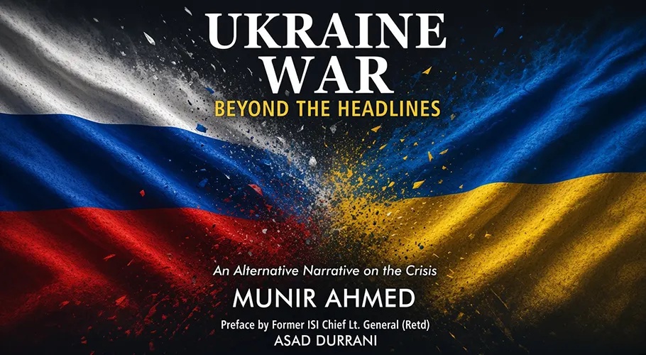 Pakistani Journalist Munir Ahmed Publishes New Book on Russia-Ukraine War