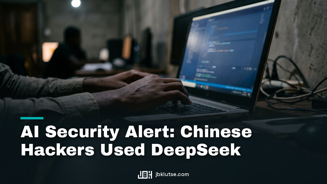 AI Security Alert: Chinese Hackers Used DeepSeek