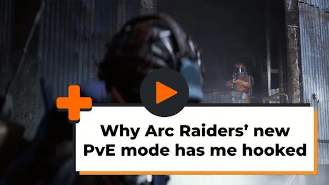 Why Arc Raider’s new PvE mode has me hooked