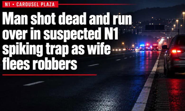 Man shot dead and run over in suspected N1 spiking trap as wife flees robbers