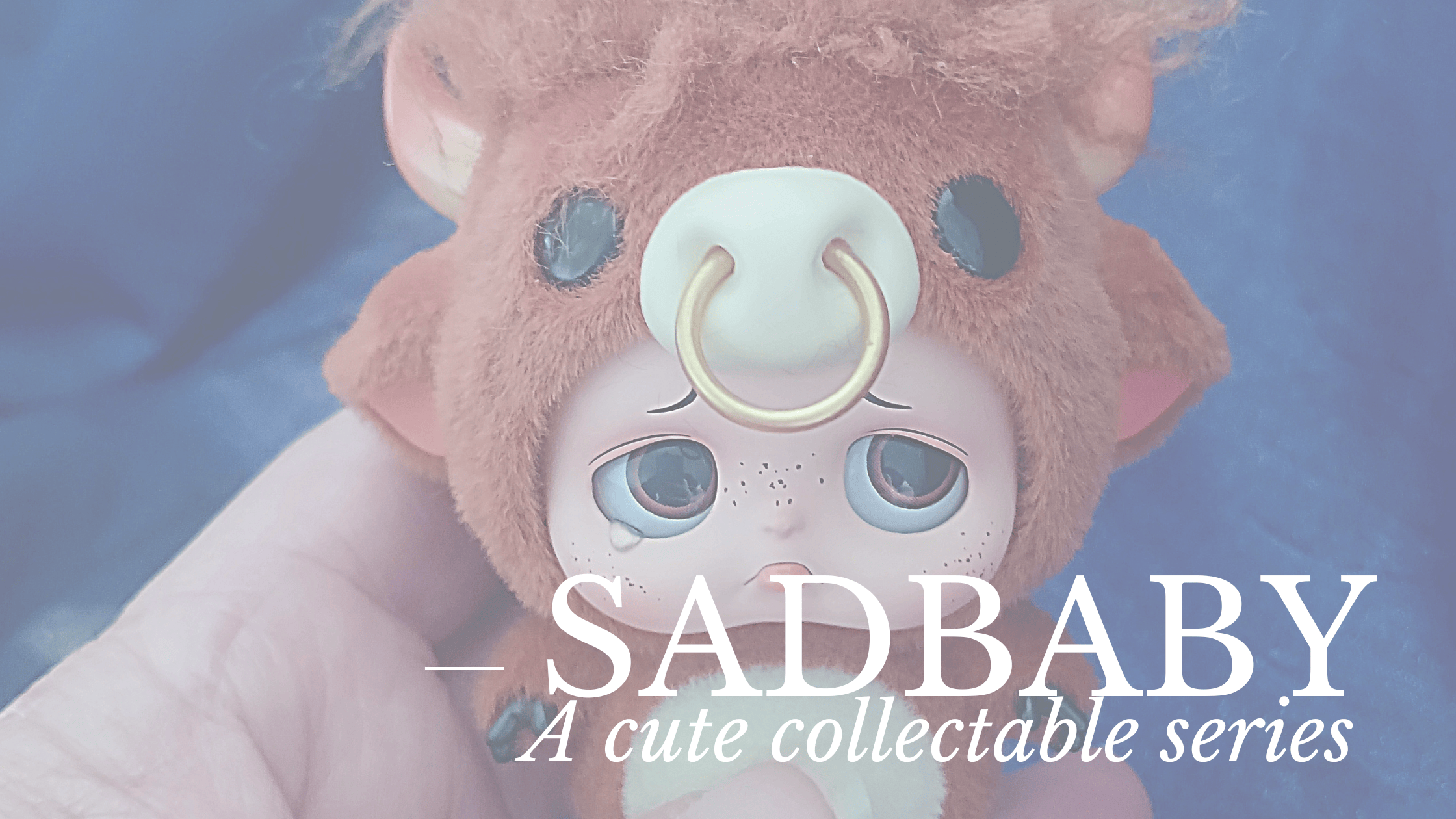 Sadbaby – a cute collectable series