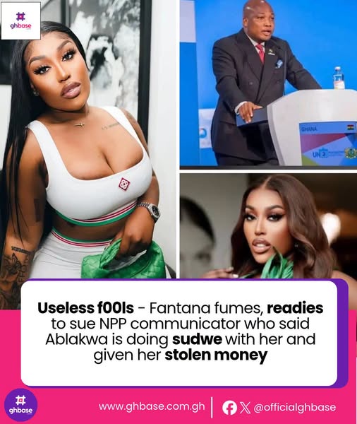 Fantana angry, prepare to sue NPP communicator who said she has affair with Ablakwa