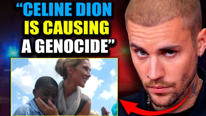 Justin Bieber Reveals Celine Dion Is Draining Africa of Child Blood: “Her Addiction Is Causing a Genocide”