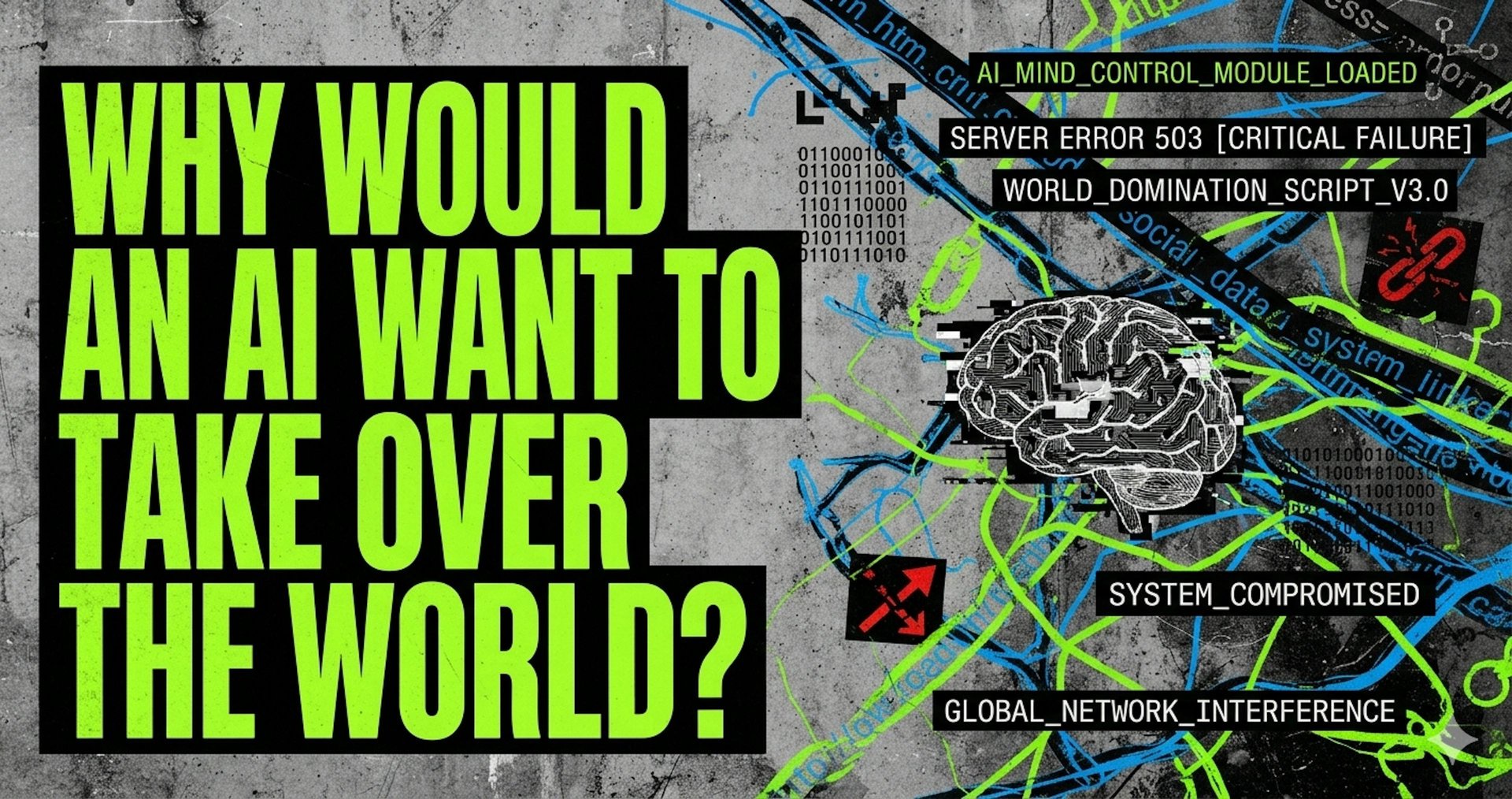 Why Would an AI Want to Take Over the World?