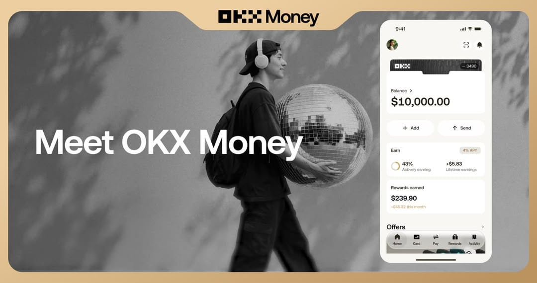 OKX Launches OKX Money, Unlocking a New Era of Digital Dollar Savings and Everyday Spending