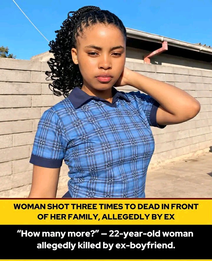 Rest In Peace: 22-year-old Woman Allegedly Killed In Front Of Family By Ex