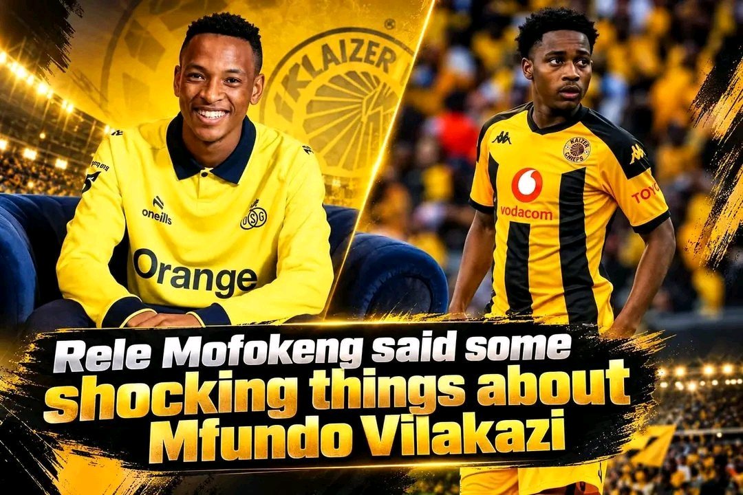 Pirates’ Mofokeng Makes BIG Revelation About Kaizer Chiefs Star Mfundo Vilakazi