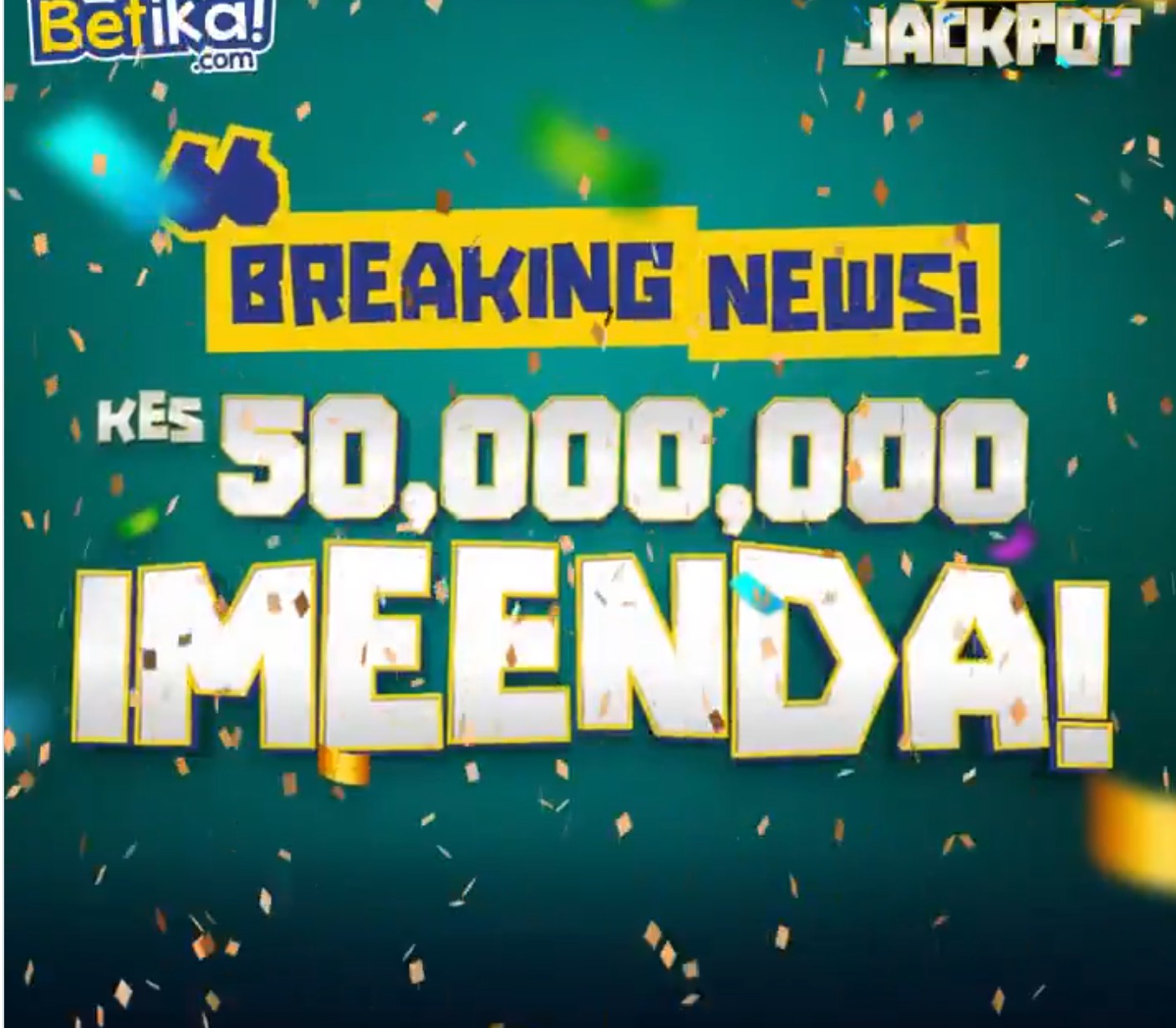Two Kenyans Hit 13 Out of 15 Predictions as Betika’s Sh50M Must Be Won Jackpot Produces New Winners